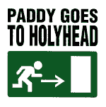 Paddy Goes To Holyhead